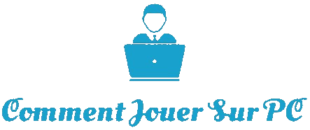 Comment jouer sur PC